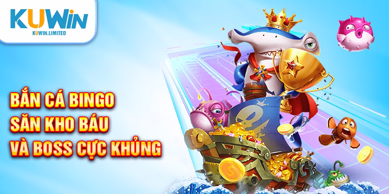 Bắn cá Bingo Kuwin