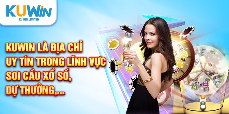 KUWIN là địa chỉ uy tín trong lĩnh vực soi cầu xổ số, dự thưởng,...