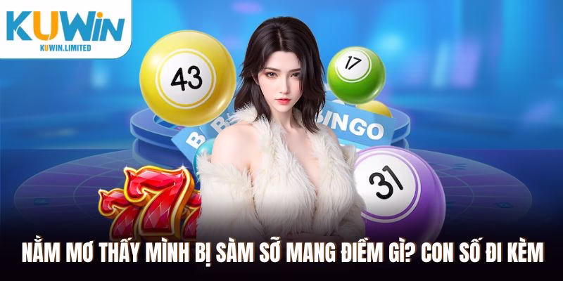 Giải mã nằm mơ thấy mình bị sàm sỡ Kuwin