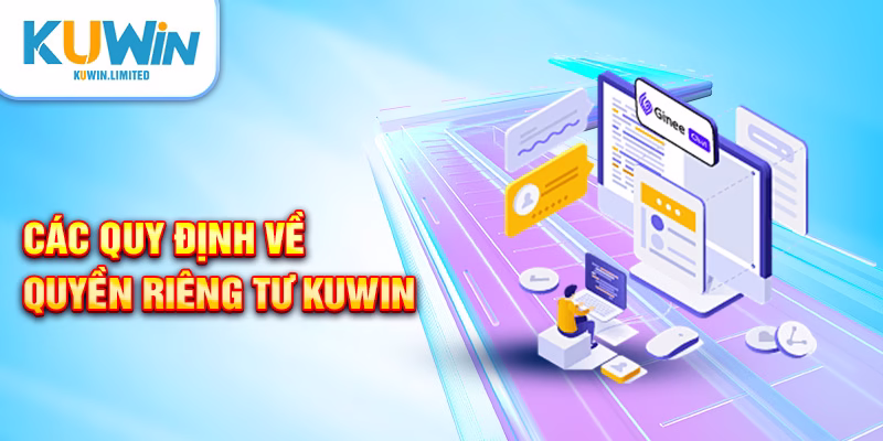Các quy định về quyền riêng tư Kuwin