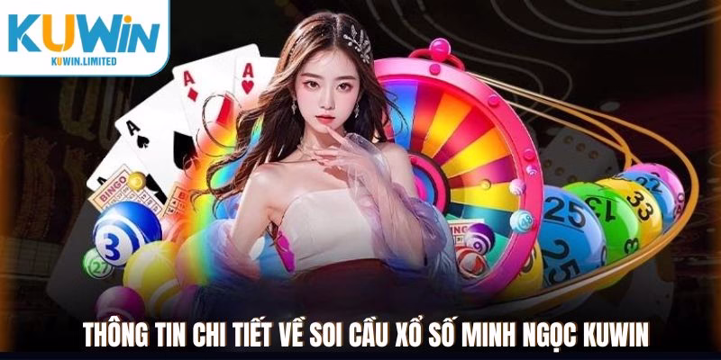 Soi cầu xổ số Minh Ngọc Kuwin