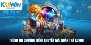 Khuyến mãi hoàn trả Kuwin